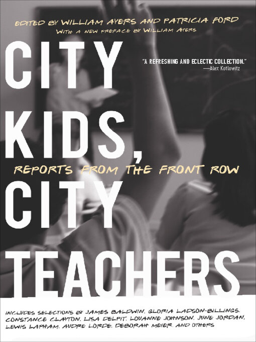 Title details for City Kids, City Teachers by William Ayers - Available